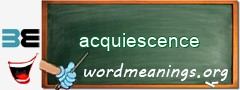 WordMeaning blackboard for acquiescence